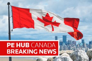 PE Hub Canada Breaking News