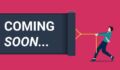 Photo of a coming soon sign, illustrating concept of pre-marketing a venture capital fund.